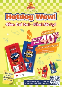 VISSAN RA MẮT SẢN PHẨM MỚI HOTDOG WOW! – GIÒN DAI DAI, NHAI MÊ LY ƯU ĐÃI GIẢM GIÁ 40% TRÊN TOÀN QUỐC